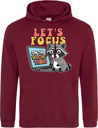 Let's Focus On The Wrong Thing