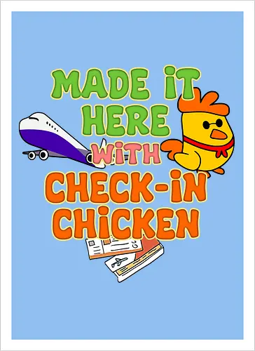 Made it Here with Check-In Chicken (Bin Dank Check-In Chicken Hier)