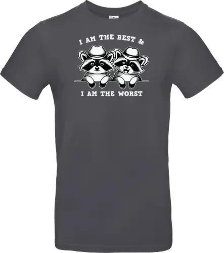 I AM THE BEST & I AM THE WORST