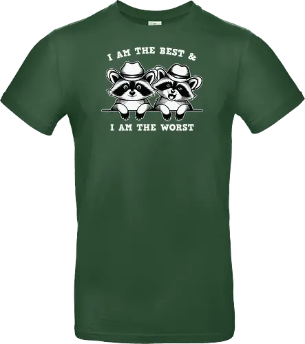 I AM THE BEST & I AM THE WORST
