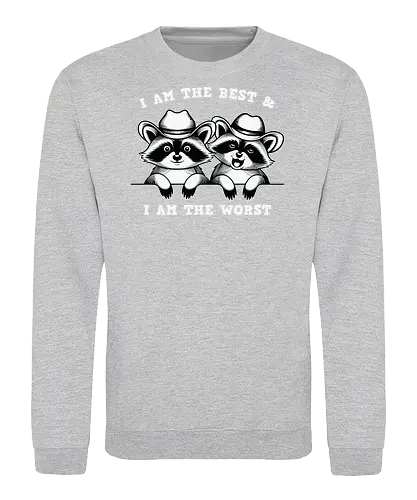 I AM THE BEST & I AM THE WORST - raccoons, cowboy hats, humor, duality, playful, animals, hats, black and white - Sweatshirt