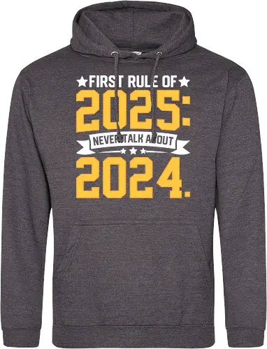 First rule of 2025: Never talk about 2024