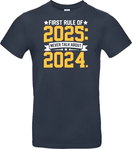 First rule of 2025: Never talk about 2024