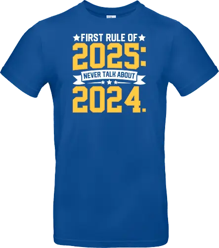 First rule of 2025: Never talk about 2024