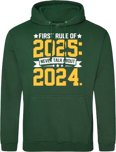 First rule of 2025: Never talk about 2024