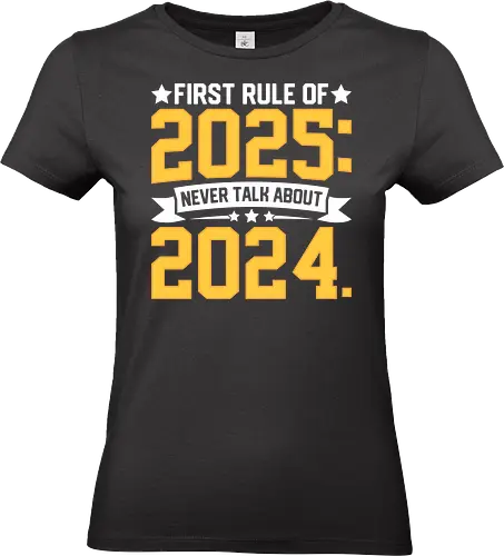 First rule of 2025: Never talk about 2024
