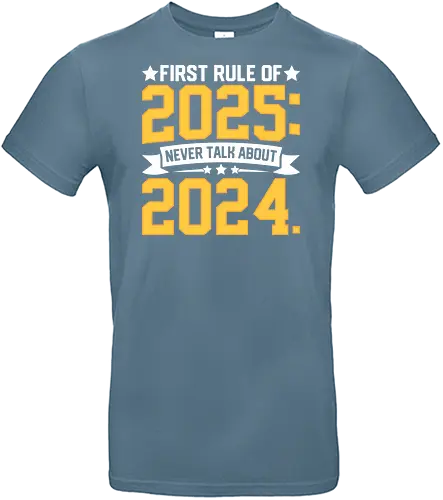 First rule of 2025: Never talk about 2024