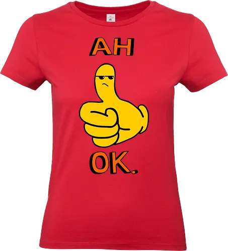 Ah Ok. (Ach Okay.)  - Daumen hoch, Cartoon, ach okay, Sarkasmus, widerwillige Zustimmung, Emoticon, Messenger, Humor, frech, genervt, enttäuschtes Gesicht, Ausdruck, lustig, textbasiert, Reaktion, eigenartig, modern, minimalistisch, verspielt, nachvollziehbar, emoticon, emoji, text, y2k - Standard T-Shirt (Women)