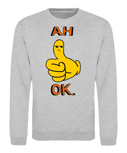 Ah Ok. (Ach Okay.)  - Daumen hoch, Cartoon, ach okay, Sarkasmus, widerwillige Zustimmung, Emoticon, Messenger, Humor, frech, genervt, enttäuschtes Gesicht, Ausdruck, lustig, textbasiert, Reaktion, eigenartig, modern, minimalistisch, verspielt, nachvollziehbar, emoticon, emoji, text, y2k - Sweatshirt
