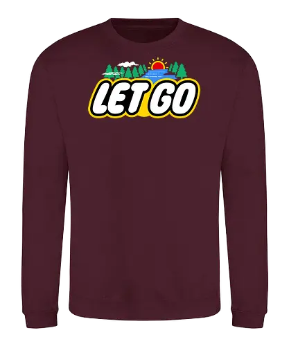 Let Go - toys, vintage, nature, go outdoors, outdoor, forest, woods, adventure, bricks, building - Sweatshirt
