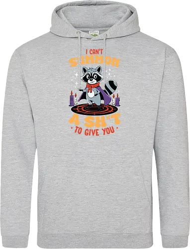 I can't summon a sh*t to give you