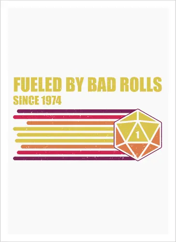 RPG Vintage - Fueled by Bad Rolls