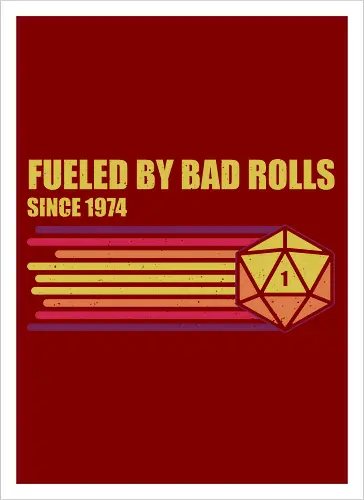 RPG Vintage - Fueled by Bad Rolls