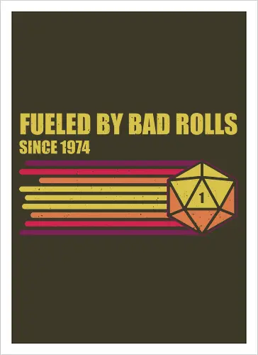 RPG Vintage - Fueled by Bad Rolls
