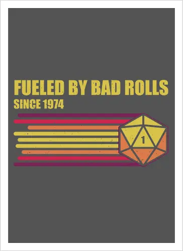 RPG Vintage - Fueled by Bad Rolls