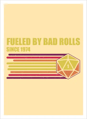 RPG Vintage - Fueled by Bad Rolls