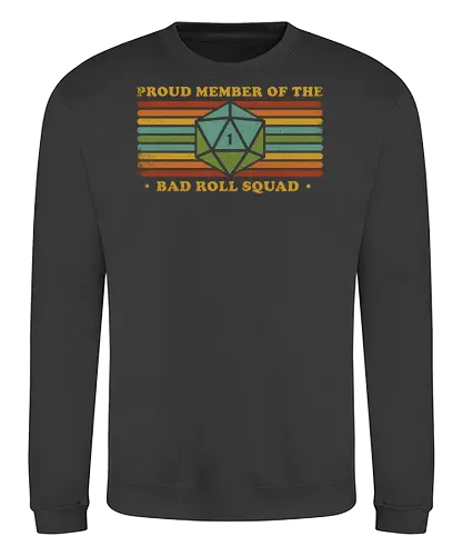 RPG Vintage - Proud Member Bad Roll - retro, vintage, fantasy, quest, adventure, rpg, Pen and Paper, d20, Pen and paper, dungeon master, role playing game, tabletop, game master, critical role, critical, critical hit, game - Sweatshirt