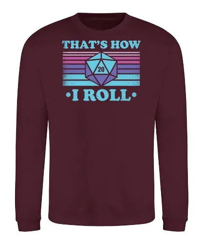 RPG Vintage - That's How I Roll - game master, critical role, critical, critical hit, game, retro, vintage, fantasy, quest, adventure, rpg, Pen and Paper, d20, Pen and paper, dungeon master, role playing game, tabletop - Sweatshirt