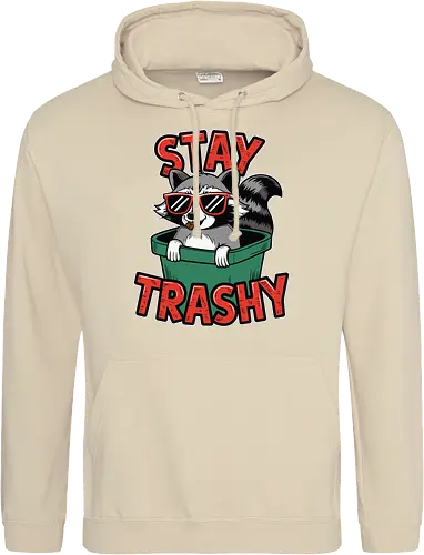 Stay Trashy