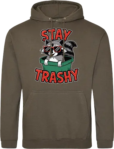 Stay Trashy
