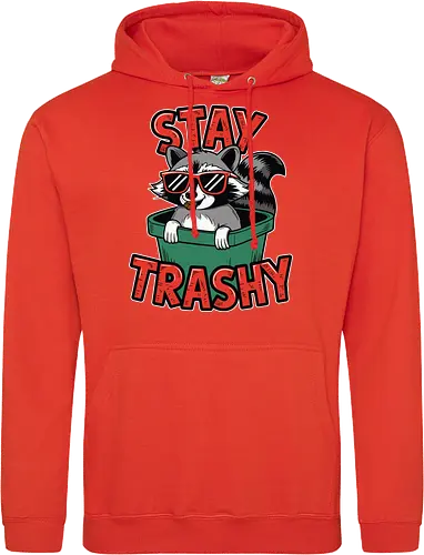 Stay Trashy