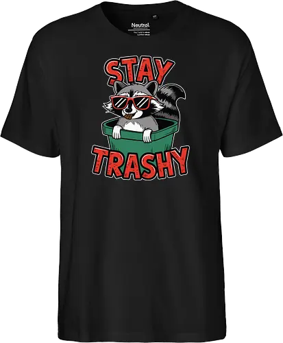Stay Trashy