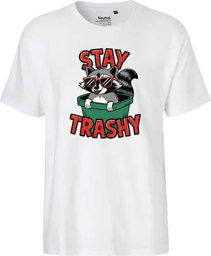 Stay Trashy