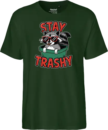 Stay Trashy