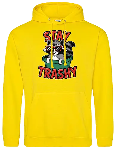 Stay Trashy
