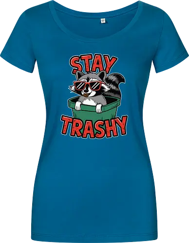 Stay Trashy