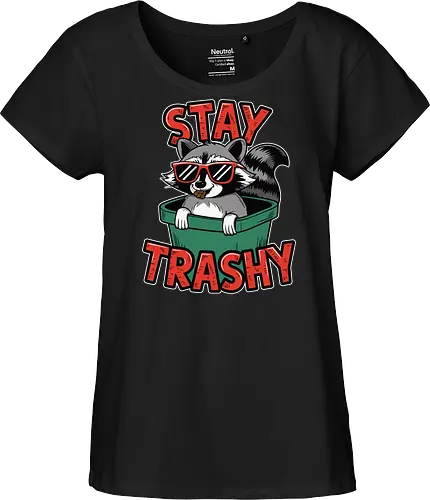 Stay Trashy