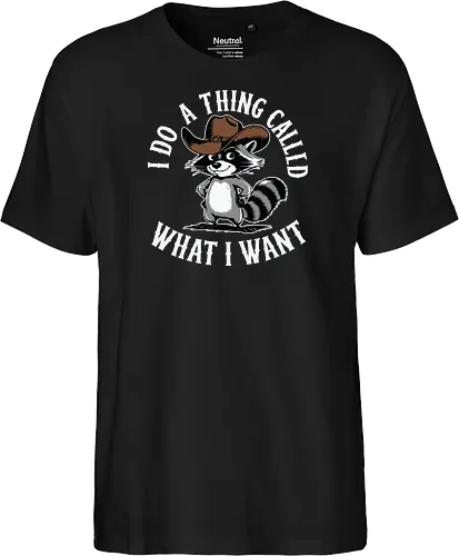 I do a thing called what I want