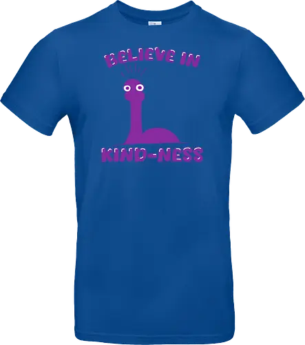 Believe in Kind-Ness (Glaube an Freundlichkeit)