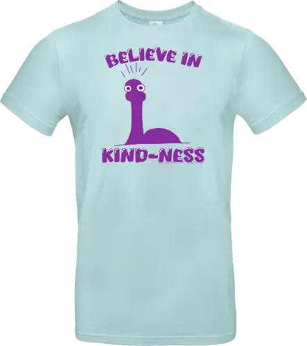 Believe in Kind-Ness (Glaube an Freundlichkeit)