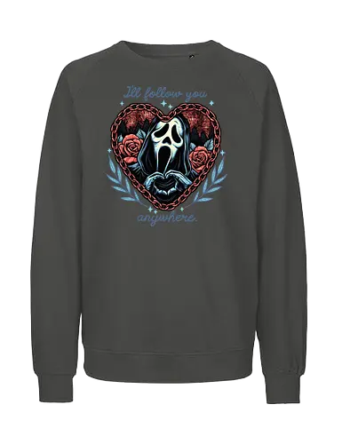 Following Anywhere - Movie, horror, Valentines, heart, love, funny, humor, villain - Fairtrade Sweatshirt