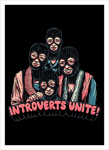Introverts Unite