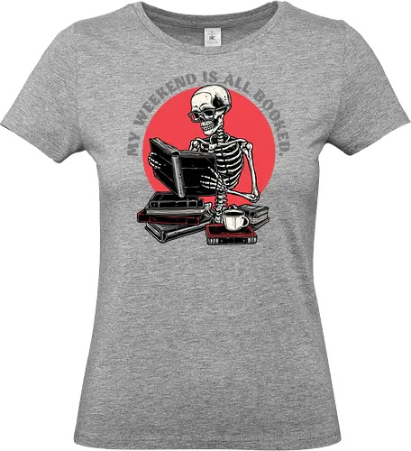 Weekend Reader - Books, reading, funny, humor, skeleton, skulls, weekend - Standard T-Shirt (Women)