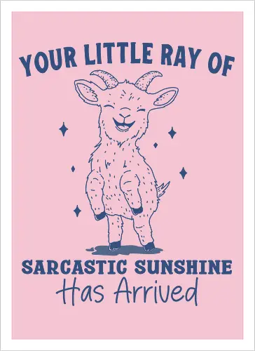 Sarcastic Sunshine 