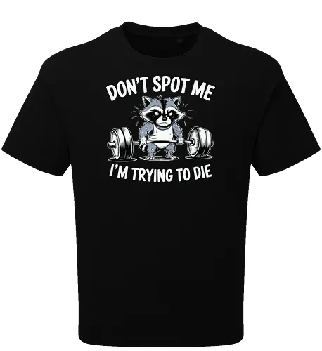 Don't spot me, I'm trying to die
