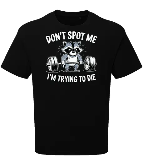 Don't spot me, I'm trying to die