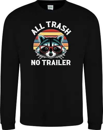 All Trash No Trailer