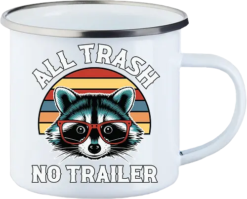 All Trash No Trailer
