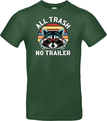 All Trash No Trailer
