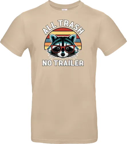 All Trash No Trailer