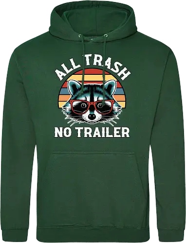 All Trash No Trailer
