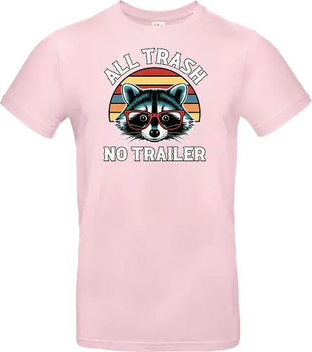 All Trash No Trailer