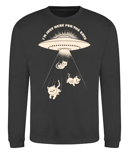 Im Just Here For The Cats - cat, animal, cat lover, cat owner, cats, cats love, cute, funny, funny quote, funnytee, humor, kitten, kitty, pet, funny saying - Sweatshirt