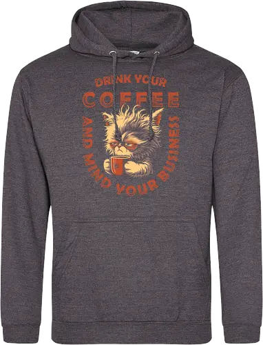 Drink Coffee and Mind Your Business