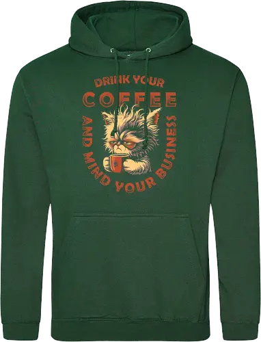 Drink Coffee and Mind Your Business