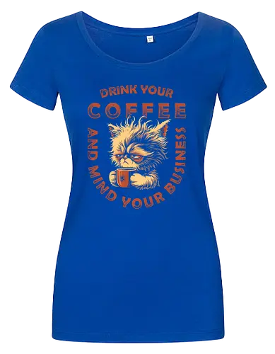 Drink Coffee and Mind Your Business
